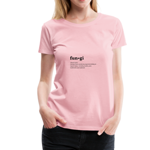 Fungi (definition) - Women’s Premium T-Shirt - rose shadow