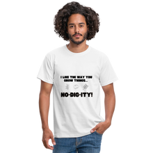 No-dig-ity! - Men's T Shirt - white