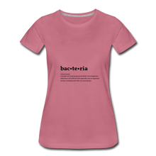 Bacteria (definition) - Women’s Premium T-Shirt - mauve