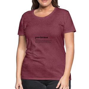 Protozoa (definition) - Women’s Premium T-Shirt - heather burgundy