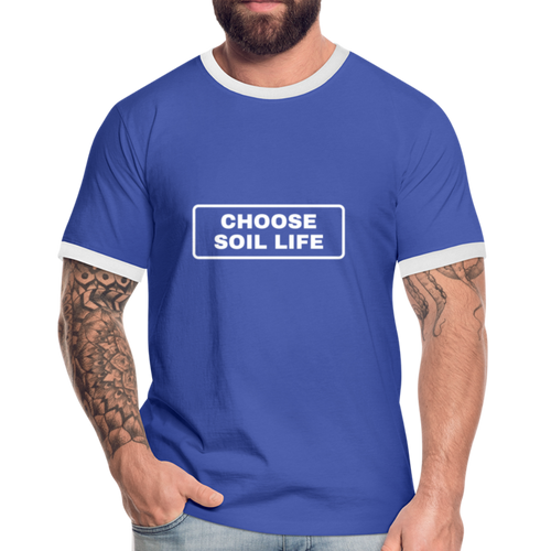 Choose Soil Life - Men's Ringer Shirt - blue/white