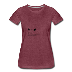 Fungi (definition) - Women’s Premium T-Shirt - heather burgundy