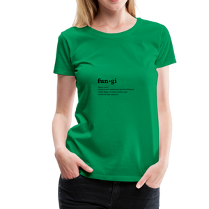 Fungi (definition) - Women’s Premium T-Shirt - kelly green