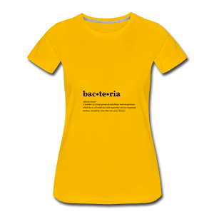 Bacteria (definition) - Women’s Premium T-Shirt - sun yellow