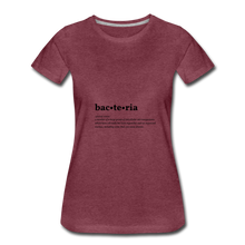 Bacteria (definition) - Women’s Premium T-Shirt - heather burgundy