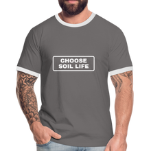 Choose Soil Life - Men's Ringer Shirt - dark grey/white