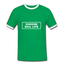 Choose Soil Life - Men's Ringer Shirt - kelly green/white
