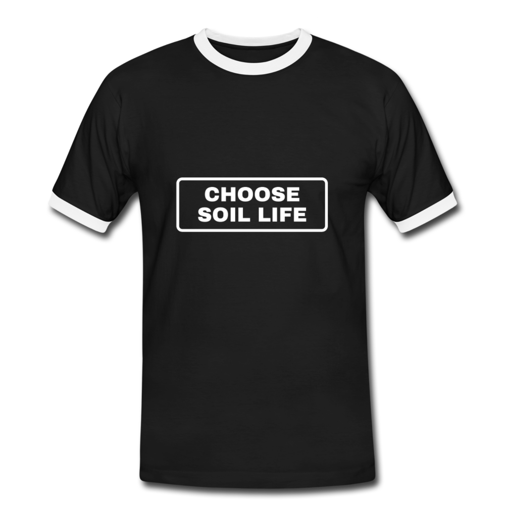 Choose Soil Life - Men's Ringer Shirt - black/white